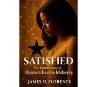Satisfied: The Untold Story of Renée Elise Goldsberry