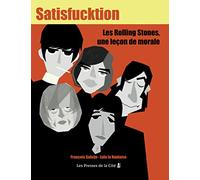 Satisfucktion: Les Rolling Stones, une leçon de morale