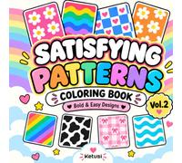 Satisfying Patterns: Bold & Easy Hand-Drawn Geometric, Organic and Woven Designs for Stress Relief, Relaxation and Creative Fun