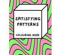Satisfying Patterns Colouring Book