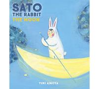 Sato the Rabbit, the Moon: Volume 2