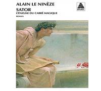 Sator, L'énigme du carré magique - Babel N 1118