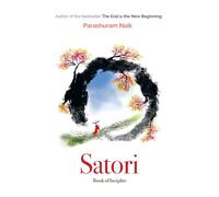 Satori - Book of Insights: Awaken Your Inner Light with Reflections by Parashuram Naik