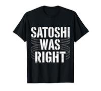 Satoshi Avait Raison Bitcoin T-Shirt