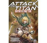 Satoshi Shiki H Attack on Titan - Before the Fall 6: Die mitreißende Vor (Poche)