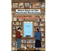 Satoshi Yagisawa More Days at the Morisaki Bookshop (Poche)