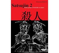 Satsujin 2: Sectes, gangs et homicides au Japon