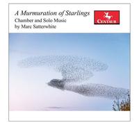 Satterwhite / Karr / Mattingly - A Murmuration Of Starlings [Compact Discs]