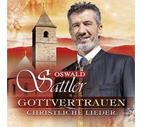 Oswald Sattler – Gottvertrauen – Chants chrétiens – 3 CD – Neuf – Universal Music Group