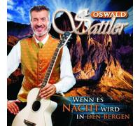 Sattler, Oswald - Wenn Es Nacht Wird in..