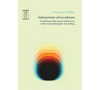 Saturazione ed eccedenza. Il problema dello spazio nell’estetica e nella «Naturphilosophie» di Schelling