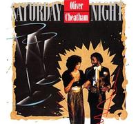Saturday Night by OLIVER CHEATHAM [Audio CD] NEUF