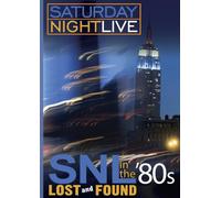 Saturday Night Live: SNL in the '80s - Lost and Found