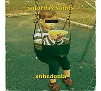 Saturday Saints – Anhedonia – Vinyle LP – Import – The Orchard