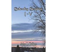 Saturday Sermons I to V