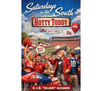 Saturday's in the South Hotty Toddy