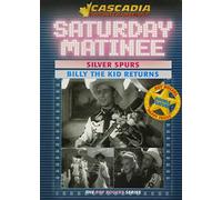 Saturiday Matinee-Silver Spurs/ Billy the Kid Returns