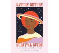 Saturn Return Survival Guide by Lisa Stardust Lisa Stardust (Auteur)