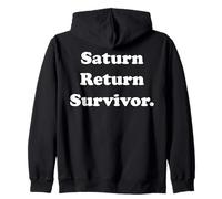 Saturn Return Survivor Funny Saying Sweat à Capuche