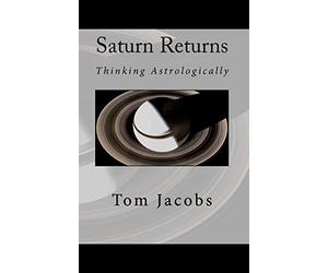 Saturn Returns: Thinking Astrologically