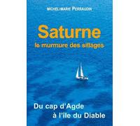 Saturne - Du Cap D'agde À L'ile Du Diable