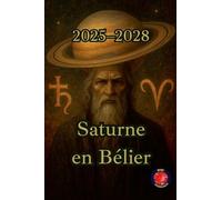 Saturne en Bélier (2025-2028)