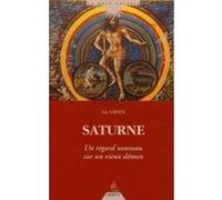 Saturne - Un regard nouveau sur un vieux démon Liz Greene (Auteur), Patrick Ozeray (Traduction)