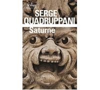 Saturne Une enquête de la commissaire Simona Tavianello - Serge Quadruppani - Gallimard - Poche - Roman