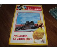 Saturnin, vol. 1 : dans les griffes du chat ; au secours de la grenouille ; le gang des lapins [VHS]
