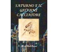 Saturno E Il Giovane Cacciatore