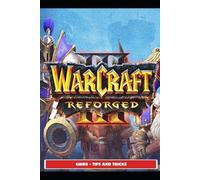 SATURNX17 Saturnx17 Warcraft III Reforged Guide - Tips and Tricks (Poche)