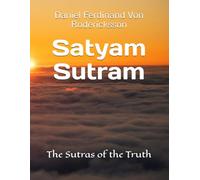 Satyam Sutram: The Sutras of the Truth