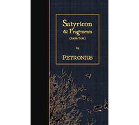 Satyricon & Fragments: Latin Text
