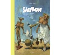 Saubón histoires inédites: Archives Volume II