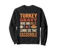 Sauce à la Dinde et Petits Pains Casserole drôle Thanksgiving Sweatshirt