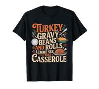 Sauce à la Dinde et Petits Pains Casserole drôle Thanksgiving T-Shirt