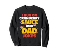 Sauce Aux Airelles Et Dad Jokes Papa Père Thanksgiving Sweatshirt