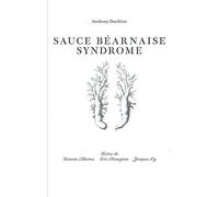 Sauce béarnaise syndrome