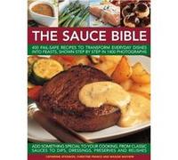Sauce Bible by Catherine Atkinson Catherine Atkinson, Christine France, Maggie Mayhew (Auteur)