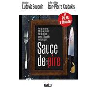 Sauce de pire - Ludovic Bouquin - Editions Cairn - broché - Roman