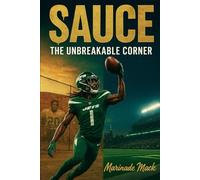 Sauce: The Unbreakable Corner: Ahmad Gardner’s Journey from Detroit Streets to NFL Lockdown Legend
