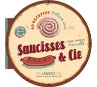 Saucisses & Cie - Les meilleures recettes