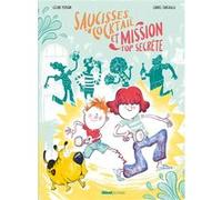 Saucisses cocktail et mission top secrète Céline Person (Auteur), Lionel Tarchala (Illustration)