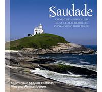 Saudade - Brasilianische Chormusik