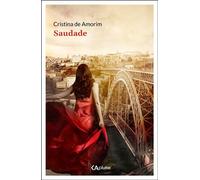 Saudade - Cristina de Amorim - Kaplume - broché - Roman
