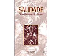 Saudade - Petires Chroniques Brésiliennes Petites chroniques brésiliennes - Marie Delclos - Clc Eds - relié - Récit