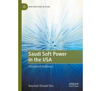 Saudi Soft Power in the USA: Educational Diplomacy
