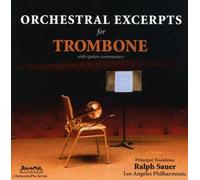 Sauer, Ralph - Orchestral Excerpts for Trombo