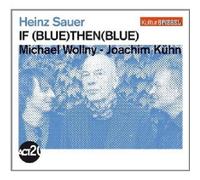 Sauer - If Then Blue (Kulturspiegel-Edition) [Import]