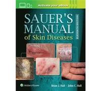 Sauers Manual Of Skin Diseases Brian J Hall, Hall Md, Md John C (Auteur)